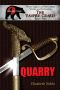 [The Vampire Guard 02] • Quarry